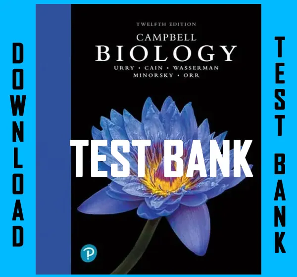 Test Bank For Campbell Biology 12th Edition By Urry
