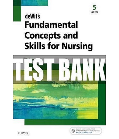 Chapter 5: Assessment, Nursing Diagnosis, and Planning Dewit's Test Bank by Williams