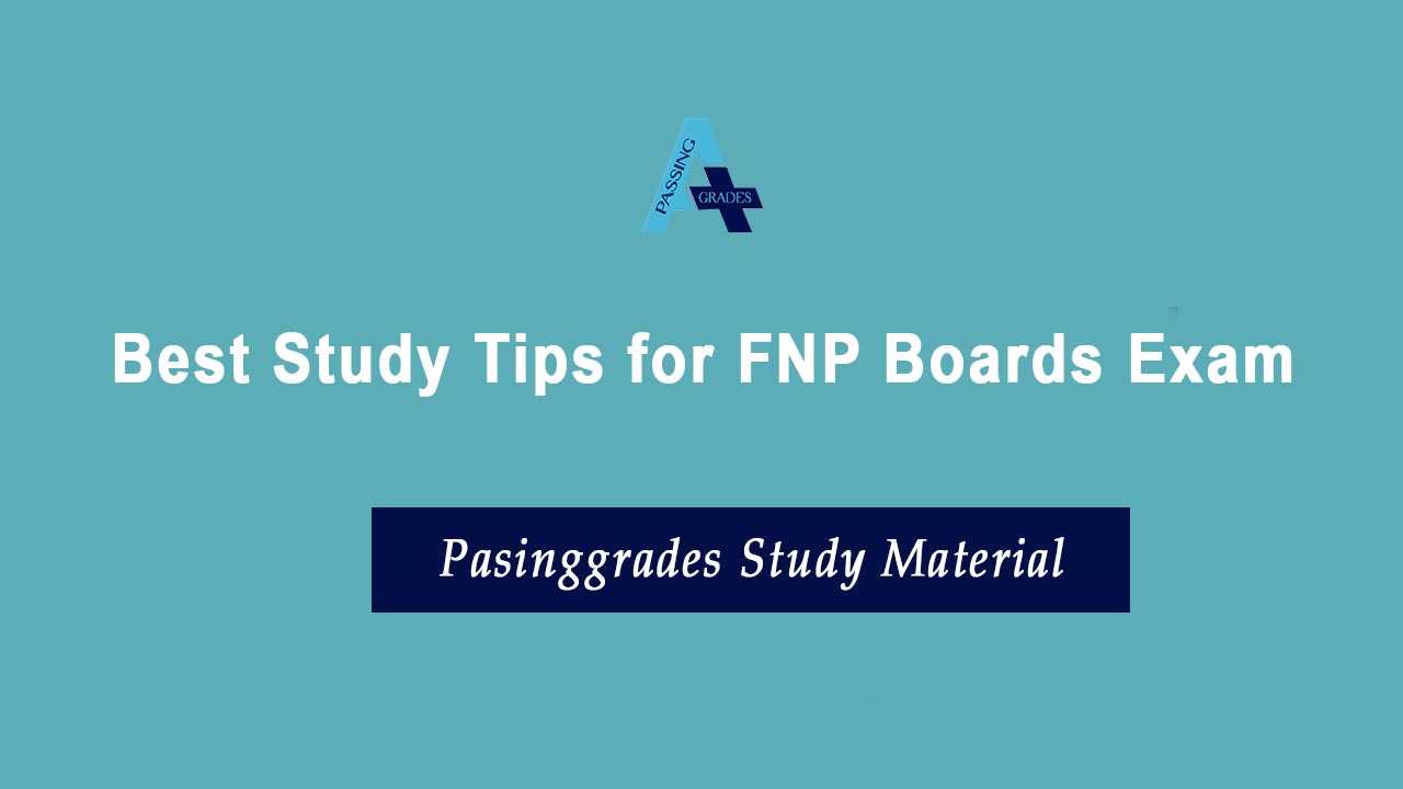 Best Study Tips for FNP Boards Exam