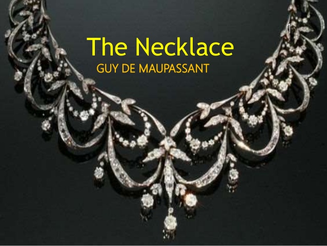 "The Necklace" by Guy de Maupassant