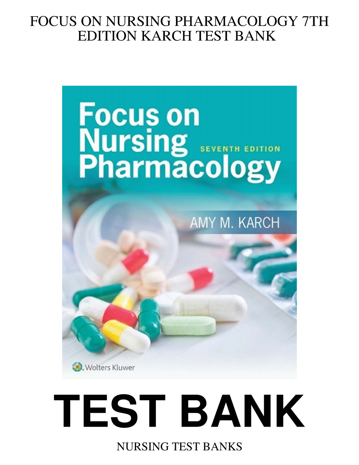 Test Bank For Focus On Nursing Pharmacology 7th Edition By Karch