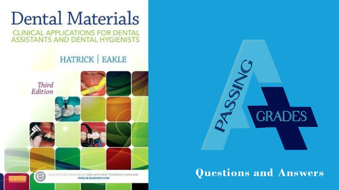 PASINGGRADES | Dental Materials, Clinical Applications for Dental Assistants and Dental Hygienists Practice Questions