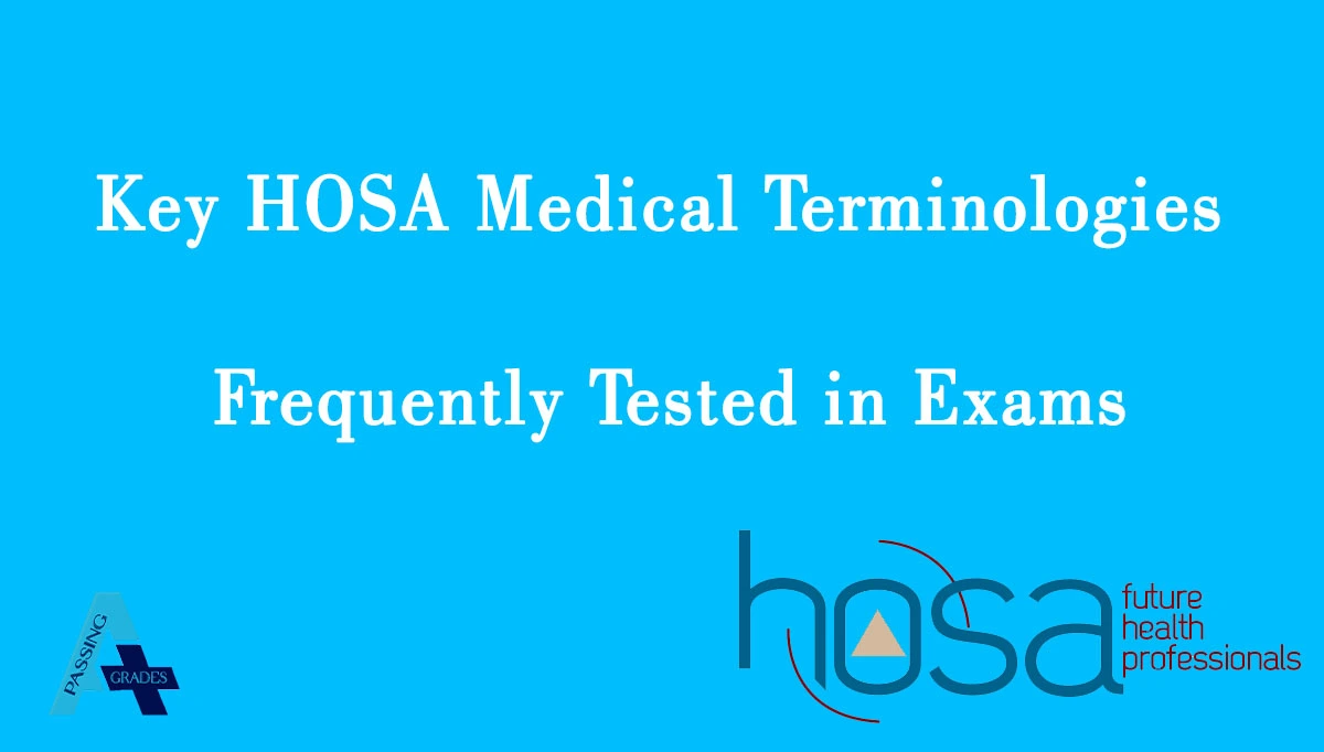 Key HOSA Medical Terminologies Frequently Tested in Exams