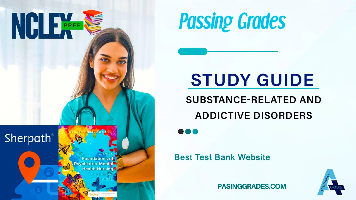 Substance-Related and Addictive Disorders EAQ Halter Varcaroli Study Guide