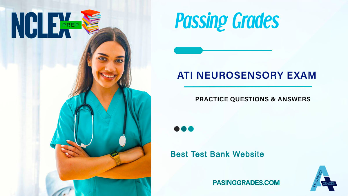 ATI Neurosensory Exam Practice Questions