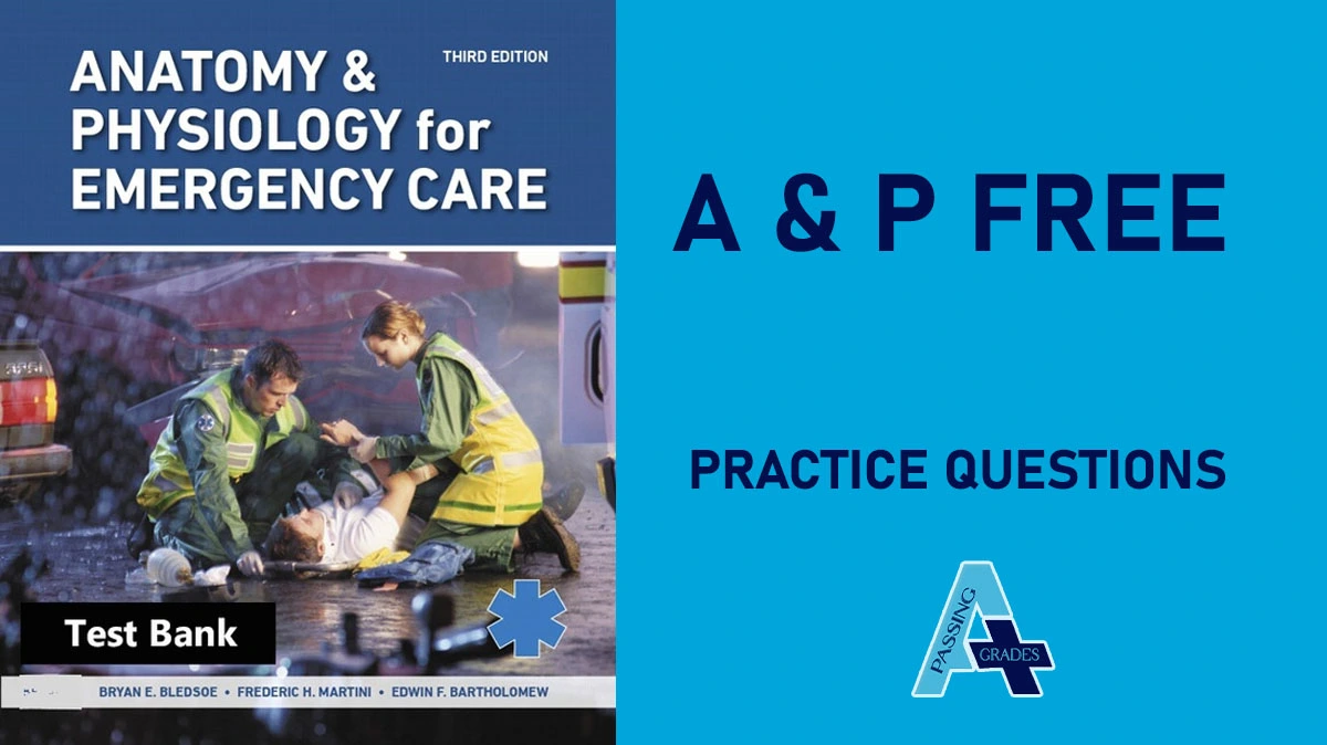 Anatomy & Physiology for Emergency Care Free Practice Questions