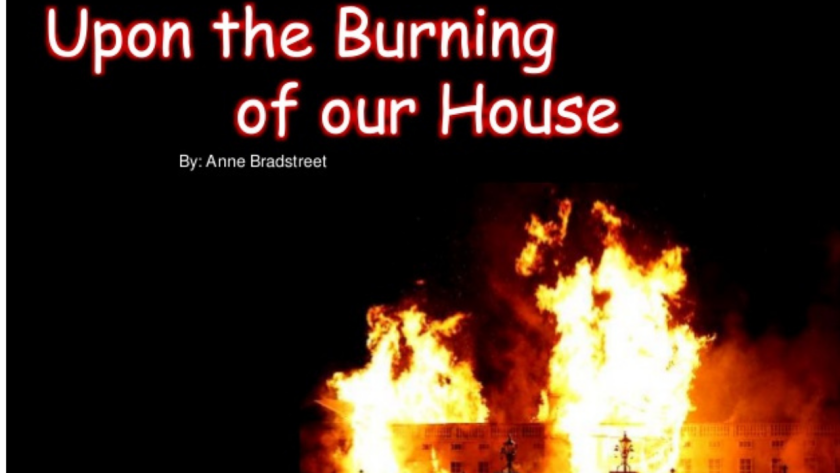 “Upon the Burning of Our House” by Anne Bradstreet Analysis