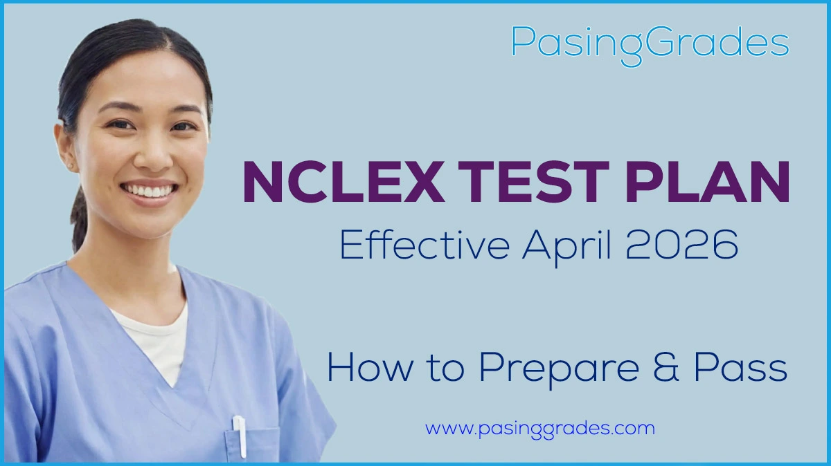 2026 NCLEX Test Plan: How to Prepare and Pass, NGN Question Types & What Changed