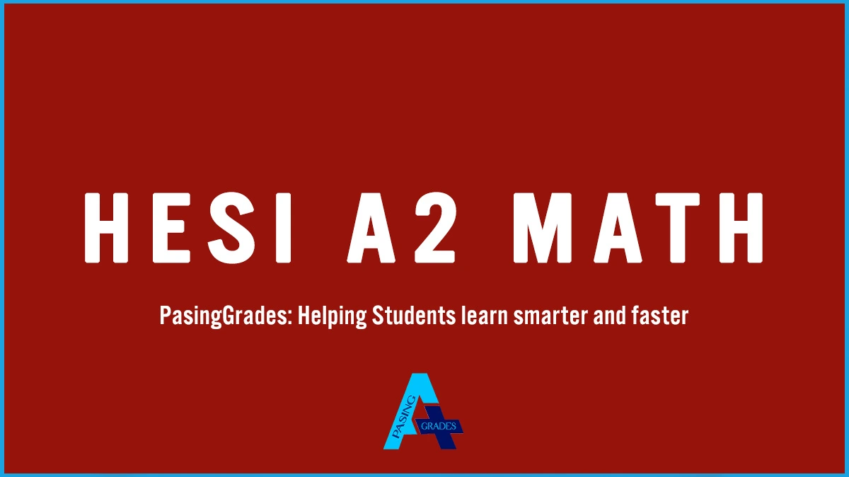 HESI A2 Math Practice Questions and Answers