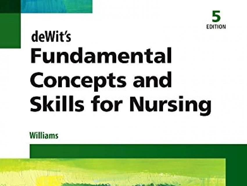 Fundamental Concepts and Skills for Nursing Practice Questions Study Guide